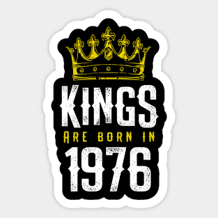 kings are born 1976 birthday quote crown king birthday party gift Sticker